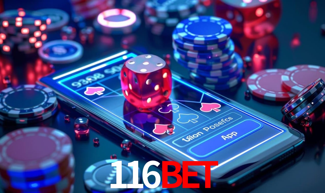 Explore as vantagens do 116Bet: serviço profissional e confiabilidade